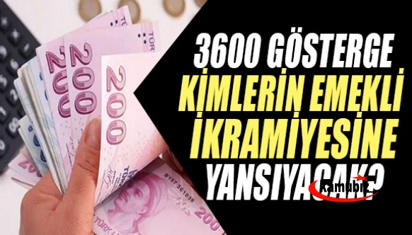 3600 ek gösterge kimlerin emekli ikramiyesine yansıyacak?