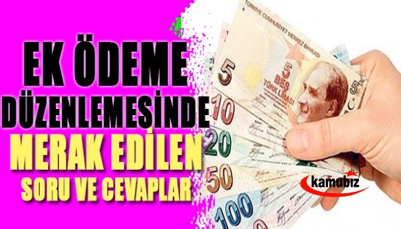 Ek Ödeme Düzenlemesinde Merak Edilen Soru ve Cevaplar