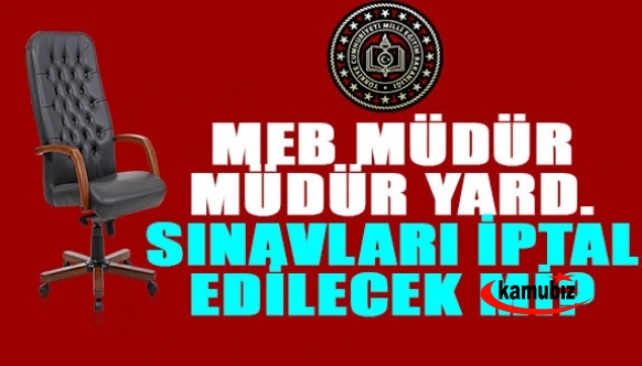 MEB müdür müdür yardımcılığı sınavı iptal edilecek mi? 2022 EKYS Sınav soruları incelensin