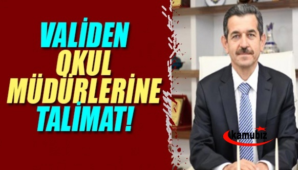 Validen okul müdürlerine yeni talimat