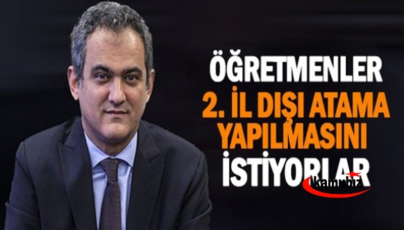 Öğretmenler 2.il dışı  atama yapılmasını istiyor