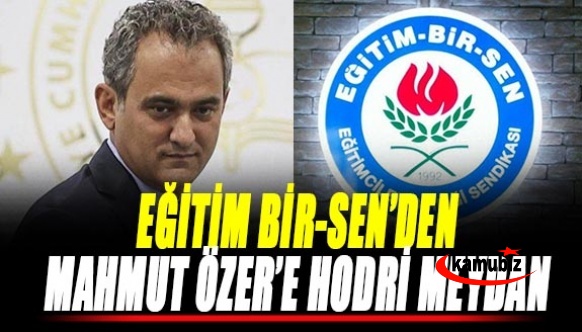 Eğitim Bir Sen'den Milli Eğitim Bakanına Hodri Meydan!