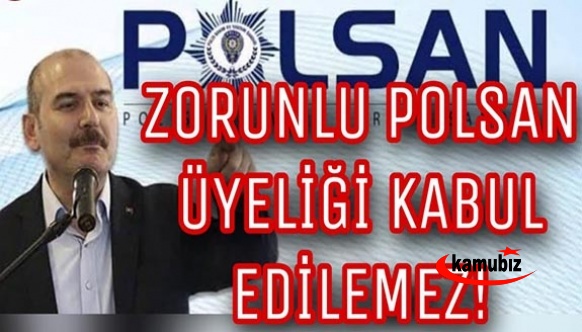 Polislere Zorunlu Polsan Üyeliği Kabul Edilemez..!