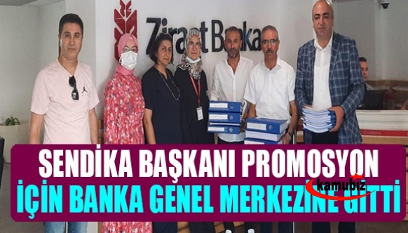 Sendika başkanından örnek davranış! Maaş promosyo talebi için Banka Genel Merkezine gitti..