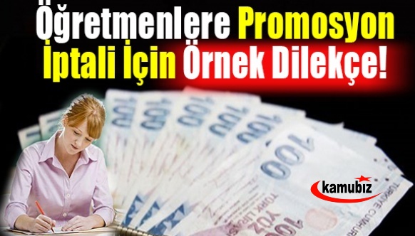 Öğretmenlere Promosyon İptali İçin Örnek Dilekçe! Okul Müdürlerine Verilecek!