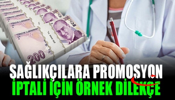 Sağlık Personeline Maaş Promosyonu Örnek İptal Dilekçesi