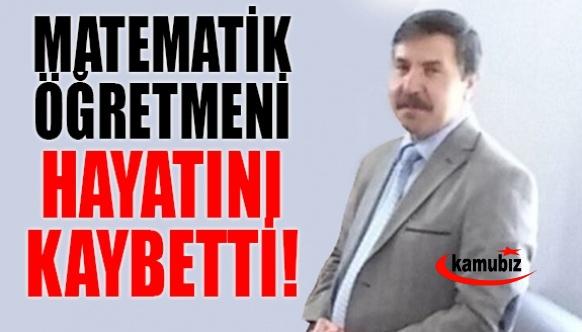 Emekli matematik öğretmeni Yılmaz DUMAN vefat etti