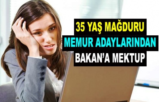 35 yaş mağduru memur adaylarından Aile Bakanı'na mektup!