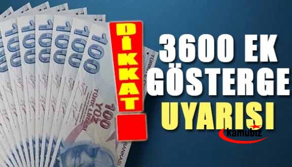 3600 ek gösterge için önemli uyarı!