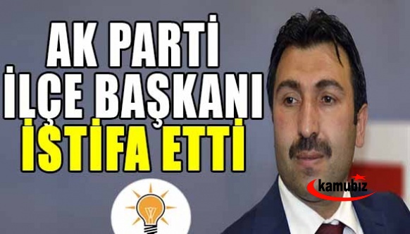 AK Parti Başkanı istifa etti