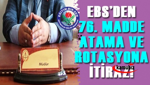 Eğitim Bir Sen Şube Başkanından 76.Madde atamalarına ve şube müdürü rotasyonuna tepki