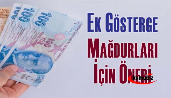 Ek gösterge mağdurları için öneri geldi!