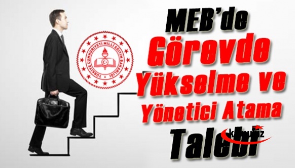 MEB'den görevde yükselme sınavı ve yönetici atama talebi!