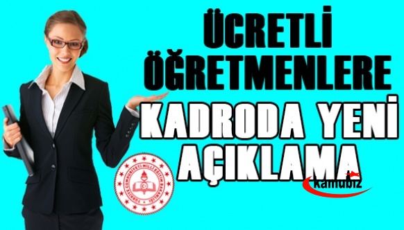 Ücretli öğretmenlere kadro hakkında yeni açıklama