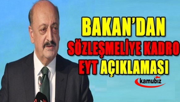 Sözleşmeli personel ve EYT için Bakan Bilgin'den önemli açıklama