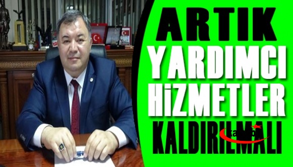 Artık Yardımcı Hizmetler Sınıfı Kaldırılmalı