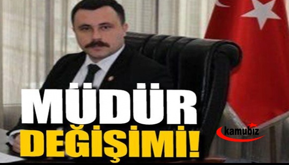 2 İl müdürü değişti!