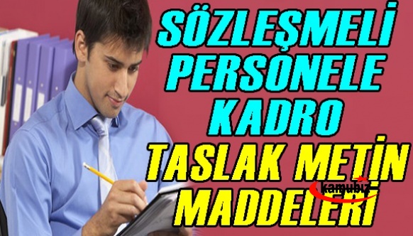 Sabah Gazetesi sözleşmeli personele kadro taslak metinde yer alan şartları açıkladı 14 Madde