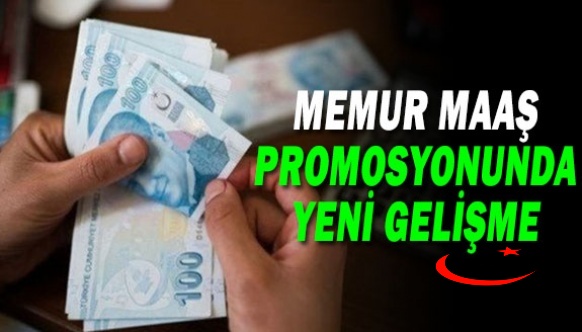 Maaş Promosyonunda Yeni Gelişme