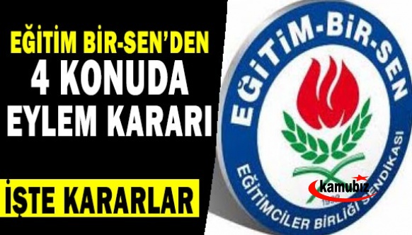 Eğitim-Bir-Sen'den 4 Konuda Eylem Kararı