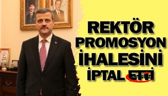 Rektör, 25 Eylül de yapılan maaş promosyon ihalesini iptal etti