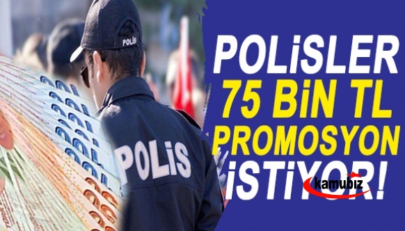 Emniyet-Sen polislere, 75.000 TL promosyon istedi