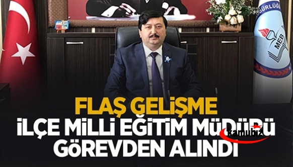 Gündemdeki okul müdürü, ilçe müdürünü görevden etti