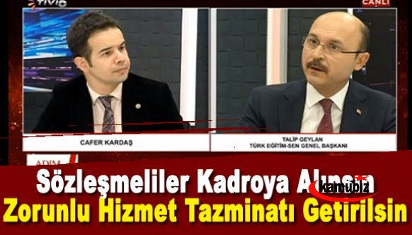 Zorunlu Hizmet Tazminatı Getirilsin. Sözleşmeliler Kadroya Alınsın.