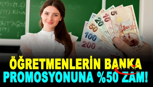 Milli Eğitim Müdürü banka promosyonu revize etti! Öğretmenlere yüzde 50 zam!