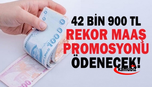 Promosyonda Rekor! O Kurumda Çalışanlar 42 Bin 900 TL Alacak!