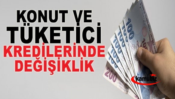 Konut ve tüketici kredisinde yeni düzenleme! İşte yapılan değişiklikler