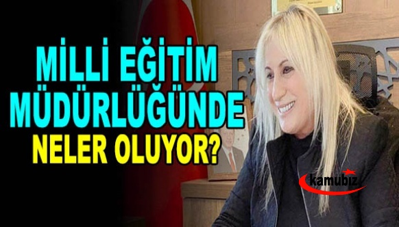 Milli Eğitim Müdürlüğünde neler oluyor?