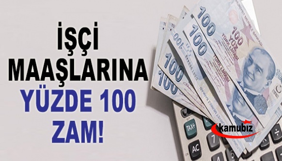 Belediye'den, işçi maaşlarına yüzde 100 zam