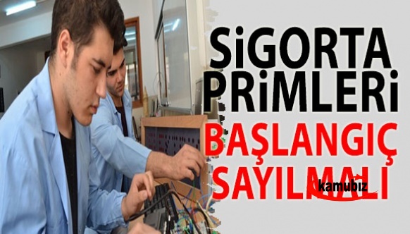 Staj sigortası mağdurları: Sigorta primleri başlangıç sayılmalı