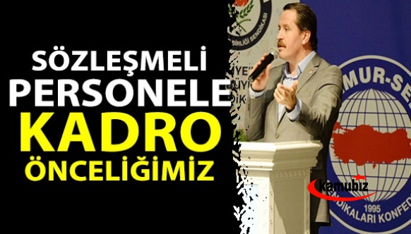 Ali Yalçın: Önceliğimiz sözleşmeliye kadro!