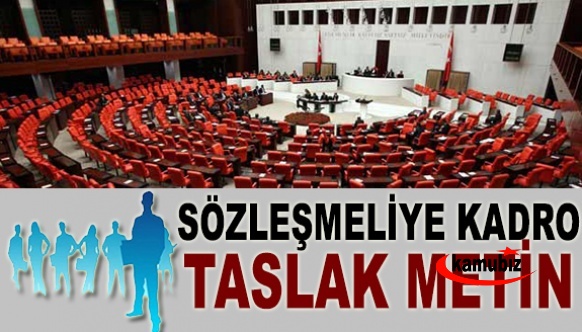 Sözleşmeli personele kadro taslak metin yayımlandı