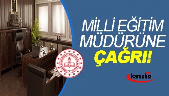 İl Milli Eğitim Müdürüne açık çağrı!