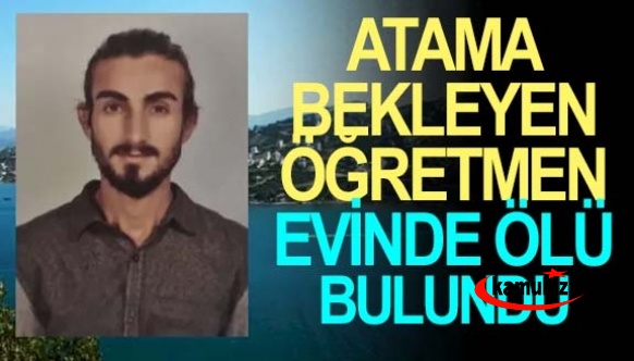 Atama Bekleyen Öğretmen Evinde Ölü Bulundu!