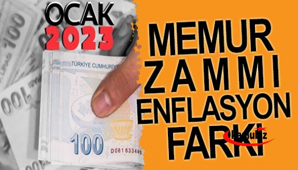 2023 memur zammı enflasyon farkı