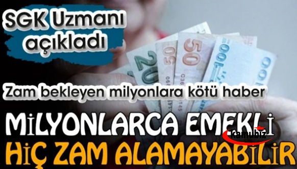 Sosyal Güvenlik Uzmanı açıkladı! Milyonlarca kişi zam alamayabilir