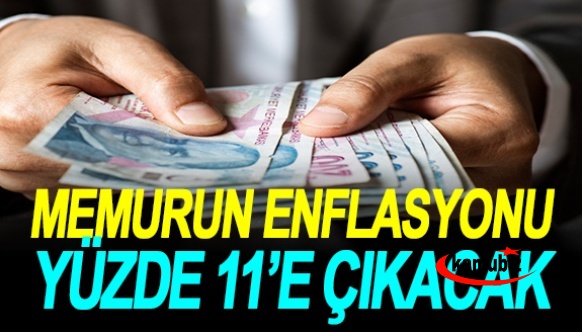 Ekim enflasyonu yüksek gelecek! Memurun kümülatif enflasyonu yüzde 11'e çıkacak