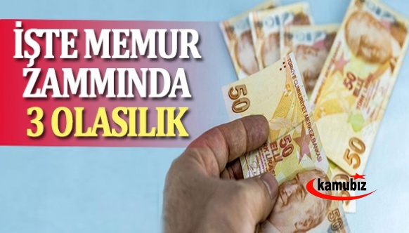 İşte Ocak ayı memur ve emekli zammında 3 olasılık