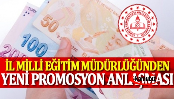 İl Milli Eğitim Müdürlüğünden Yeni Promosyon Anlaşması