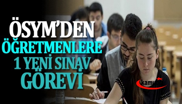 ÖSYM Görevli İşlemleri Sisteminde Yeni Sınav Görevi! Son Başvuru 24 Ekim 2022