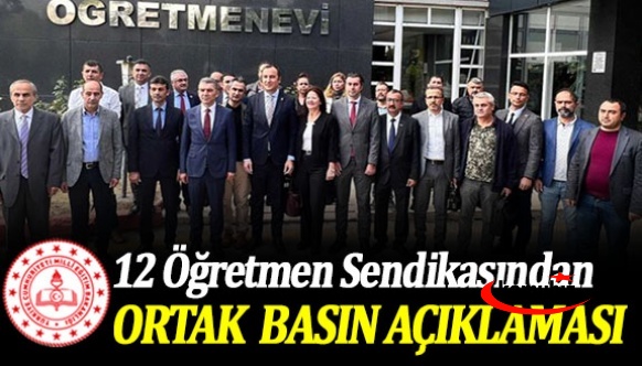 12 öğretmen sendikasından, ortak bir basın açıklaması! İşte talepler