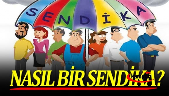 Nasıl bir sendika? Celal Demirci yazdı...