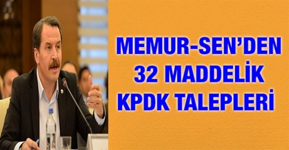 Memur Sen KPDK taleplerini açıkladı! İşte Memur- Sen'den 32 maddelik talep