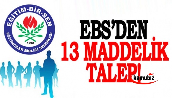 Eğitim Bir-Sen'den 13 Maddelik Talep