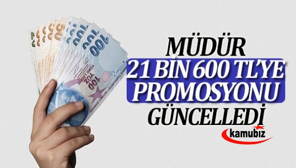 Müdür, 21 Bin 600 TL'ye Güncellenen Promosyonu İmzaladı