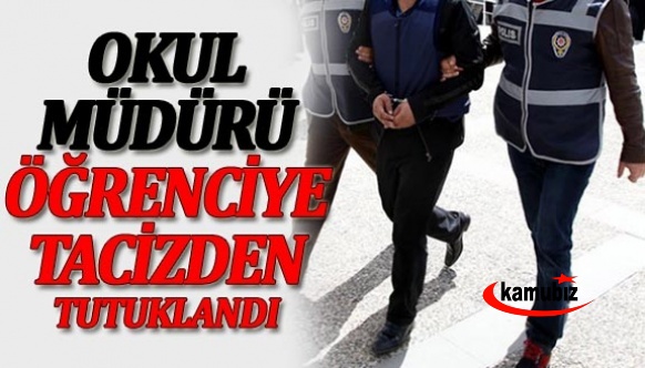 Öğrencisini Taciz Eden Okul Müdürü Tutuklandı!